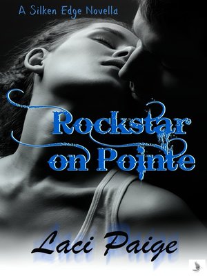 cover image of Rockstar on Pointe (A Silken Edge/Sinful Souls Novella) #4.1